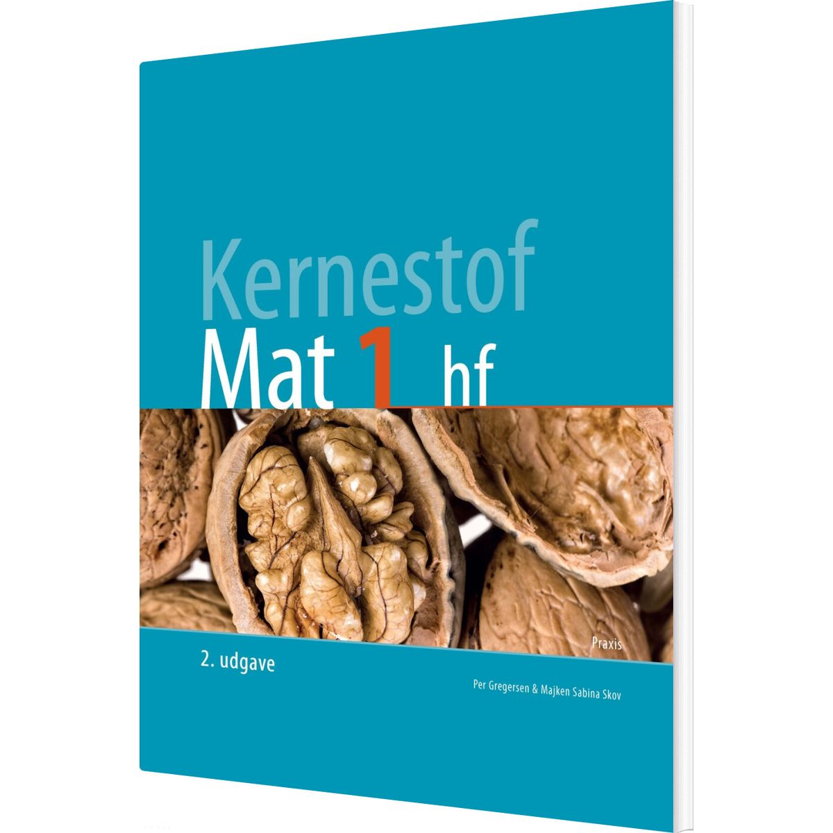 Kernestof Mat1, Hf (2. Udg.) - Per Gregersen - Bog