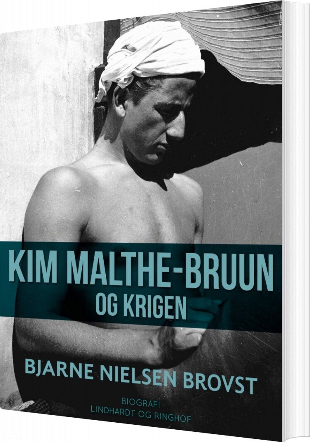 Kim Malthe-bruun Og Krigen - Bjarne Nielsen Brovst - Bog