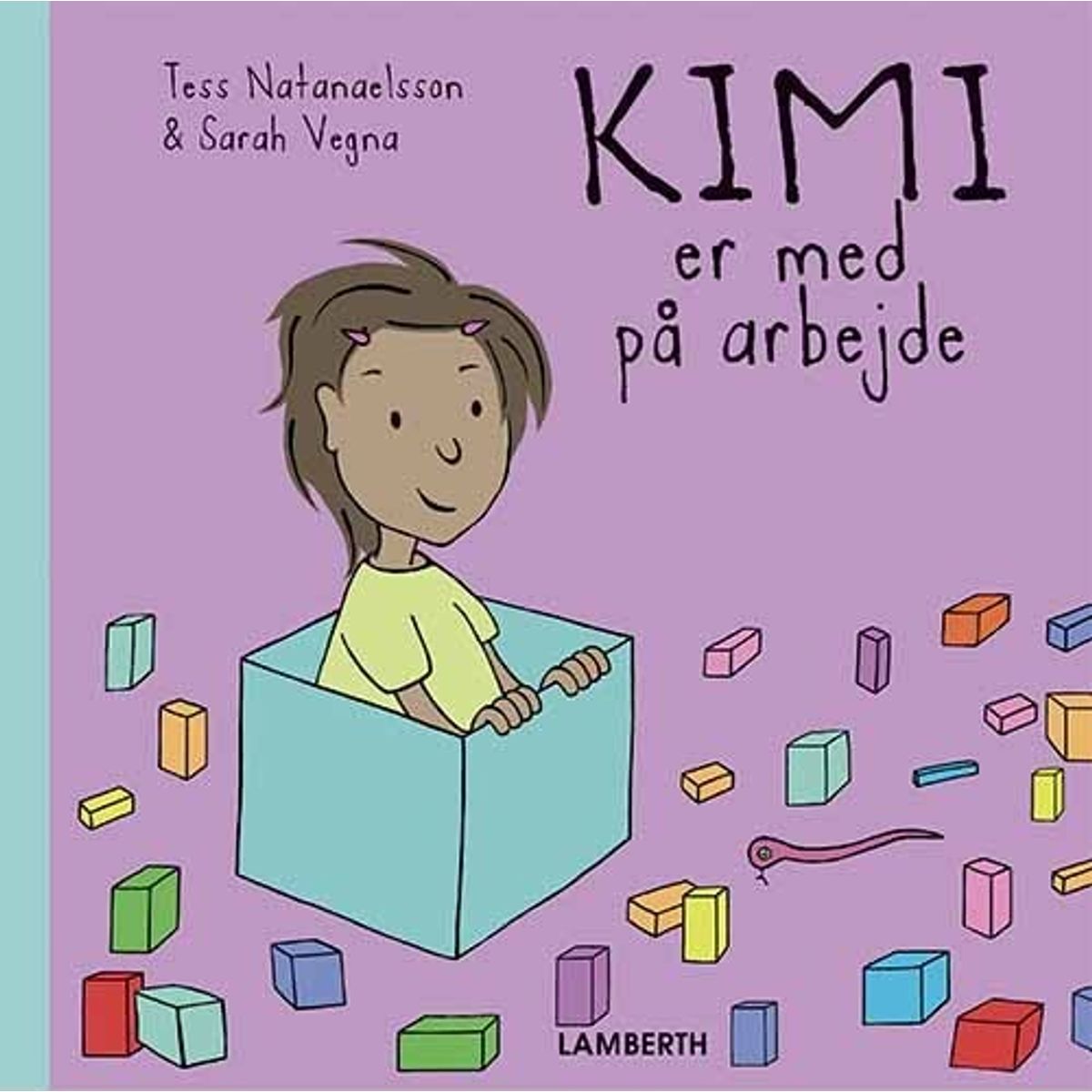 Kimi Er Med På Arbejde - Tess Natanaelsson - Bog