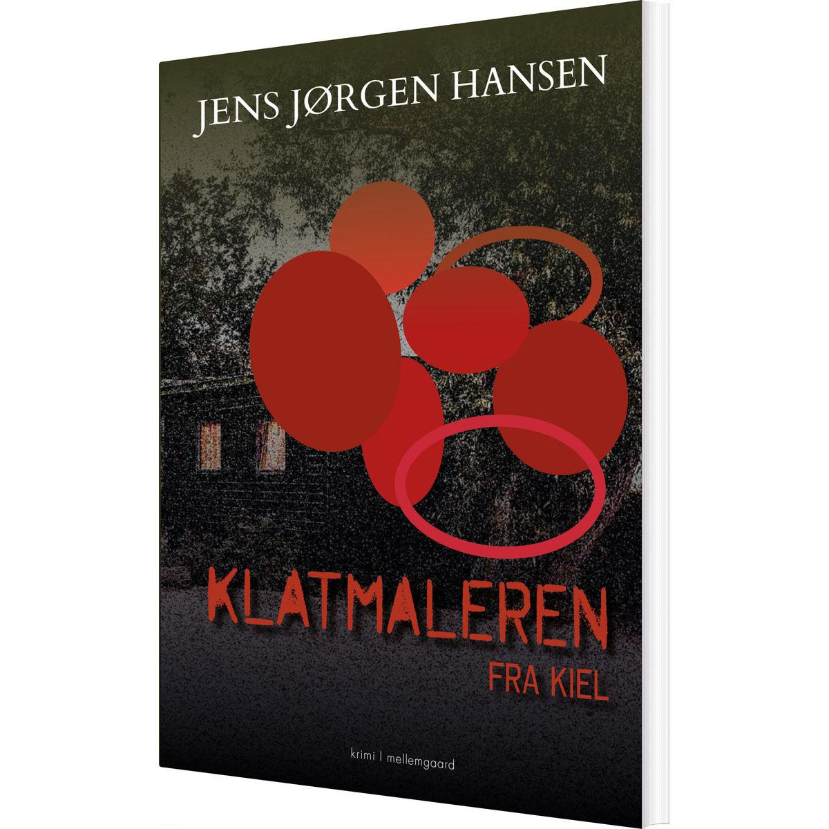 Klatmaleren Fra Kiel - Jens Jørgen Hansen - Bog