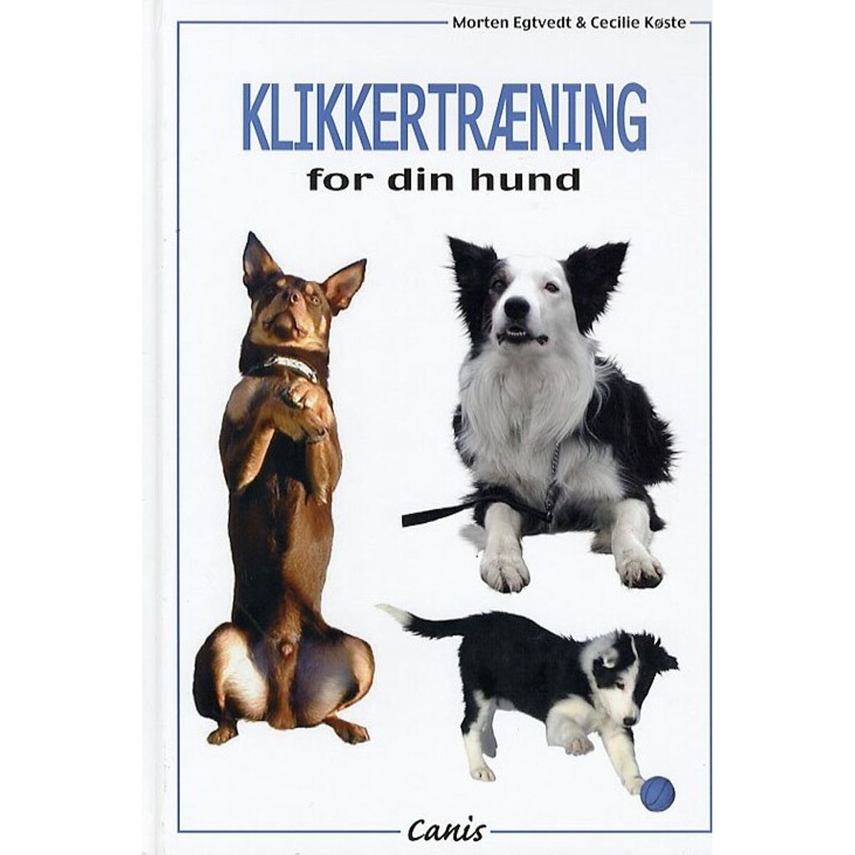 Klikkertræning For Din Hund - Egtved - Bog