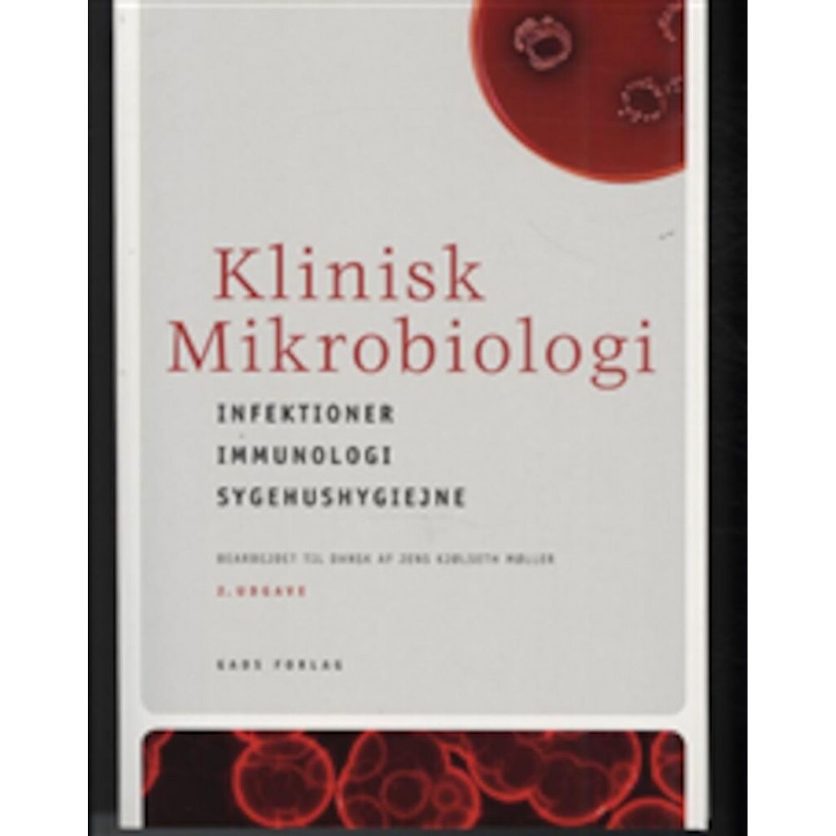 Klinisk Mikrobiologi, 2. Udgave - Elsy Ericson - Bog