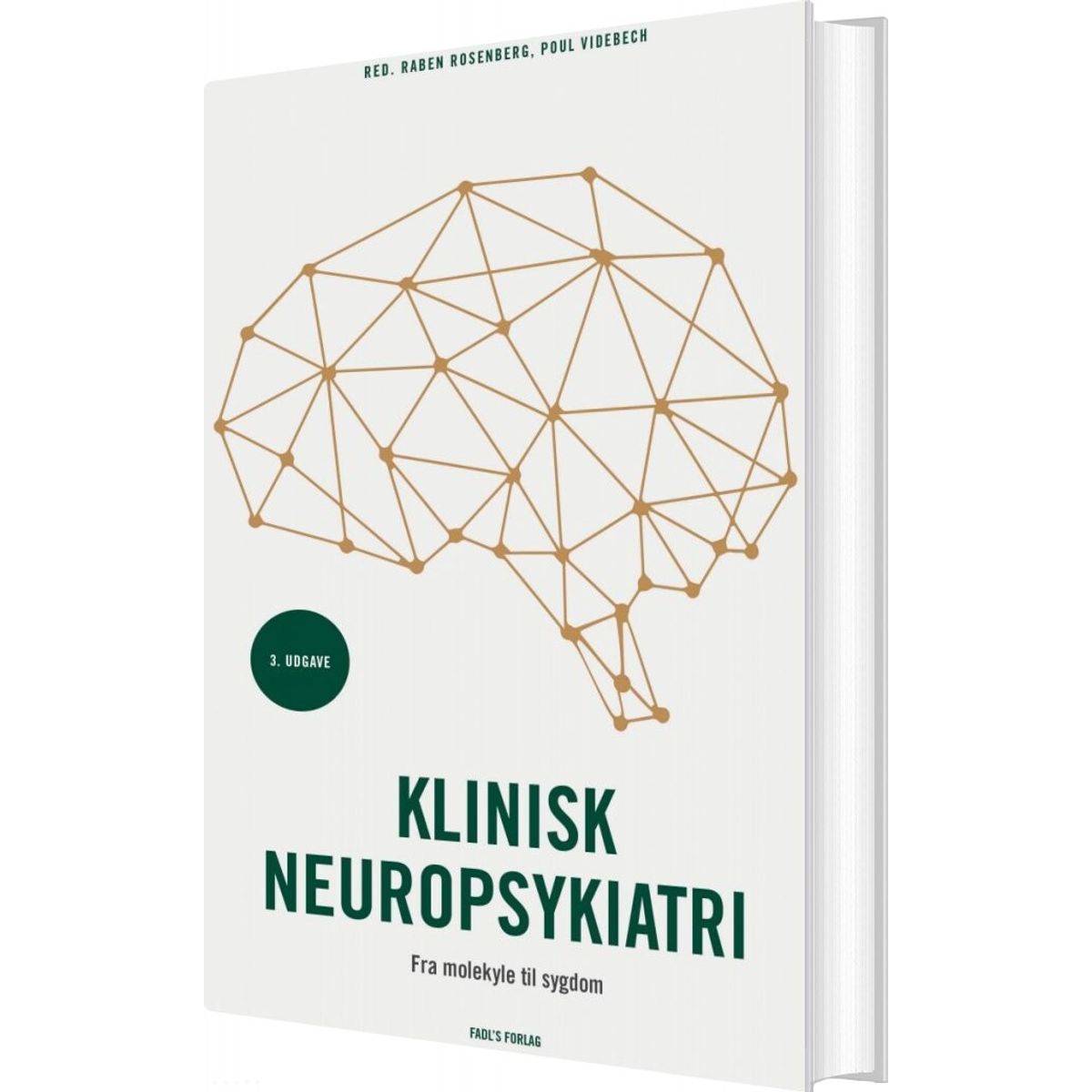 Klinisk Neuropsykiatri - 3. Udgave - Poul Videbech - Bog