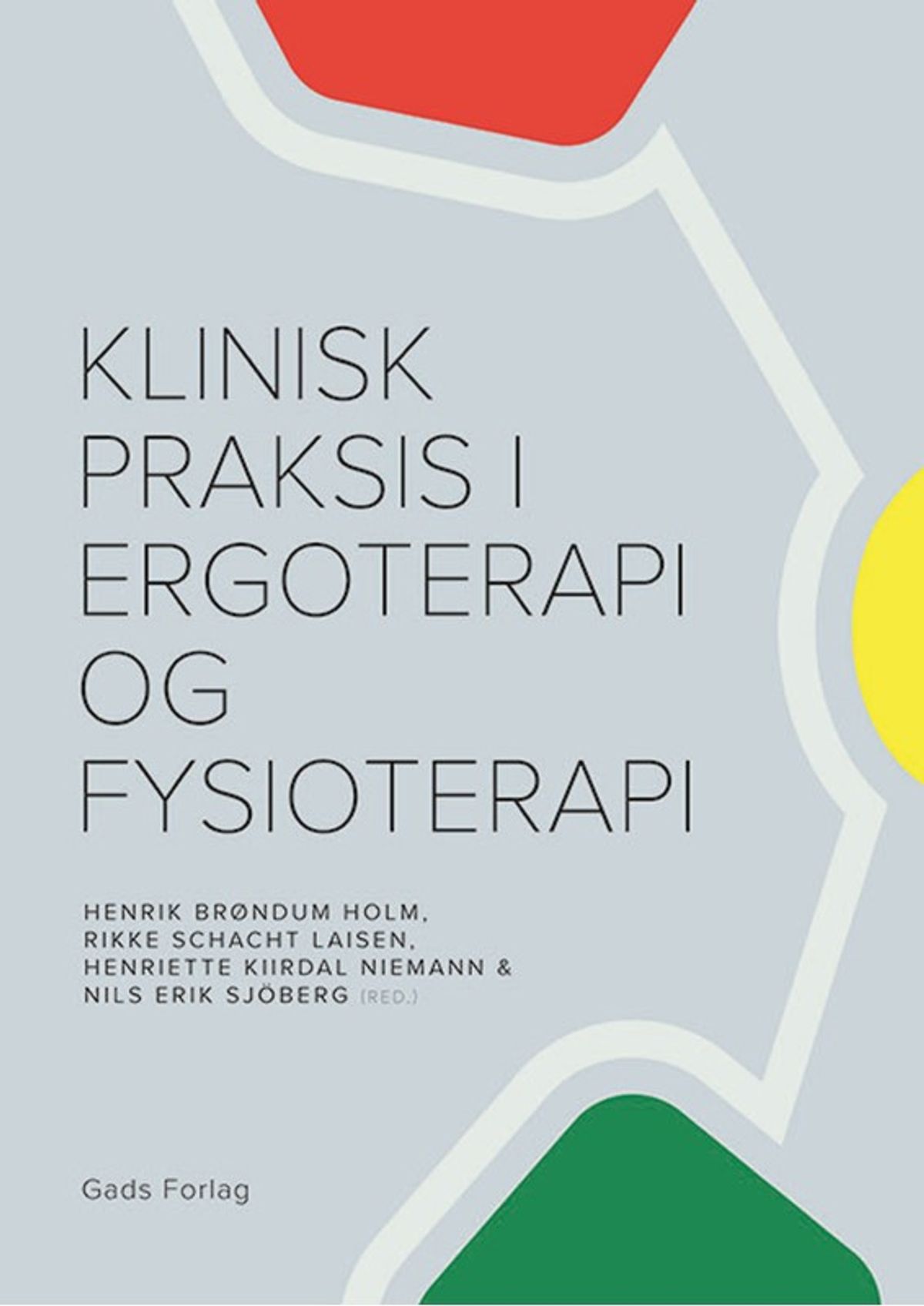 Klinisk praksis i ergoterapi og fysioterapi