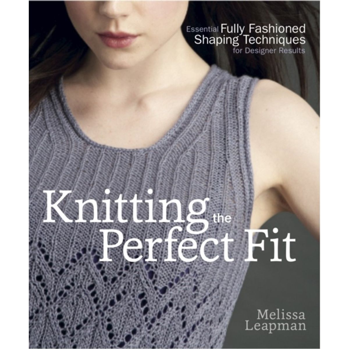 Knitting the Perfect Fit