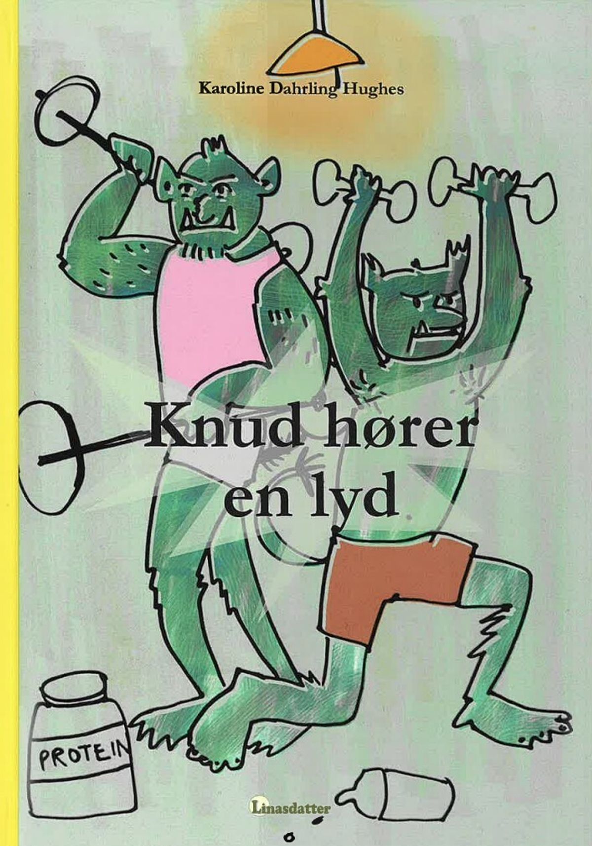 Knud Hører En Lyd - Karoline Dahrling Hughes - Bog