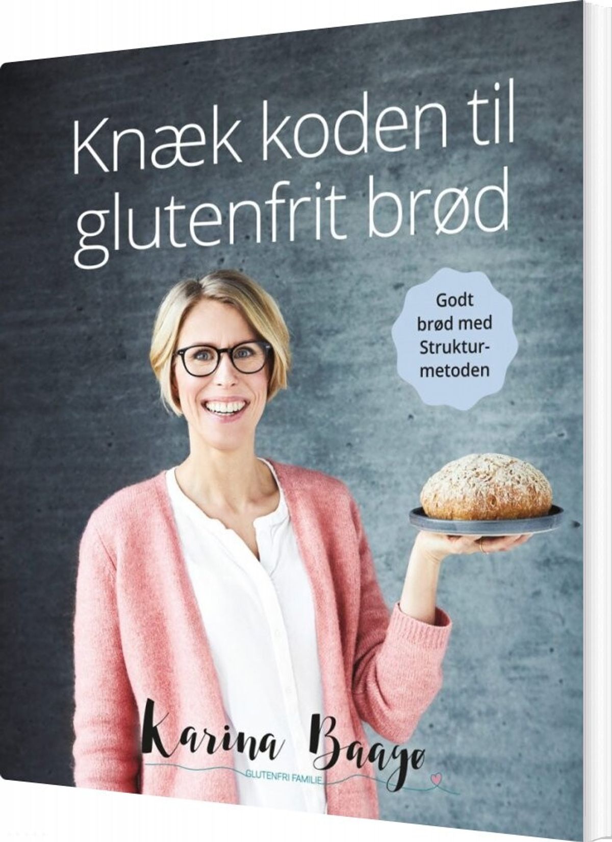 Knæk Koden Til Glutenfrit Brød - Karina Baagø - Bog