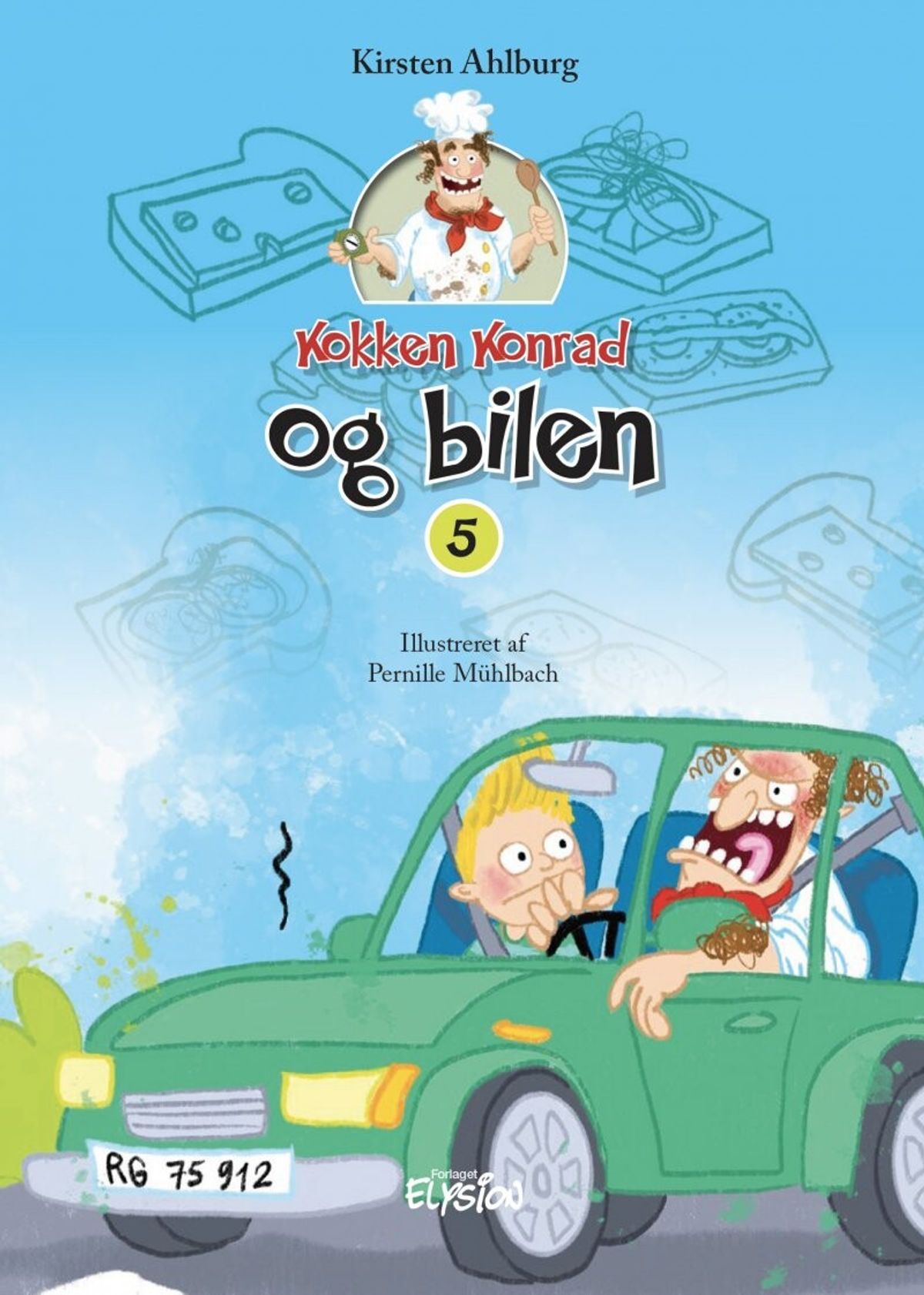 Kokken Konrad Og Bilen - Kirsten Ahlburg - Bog