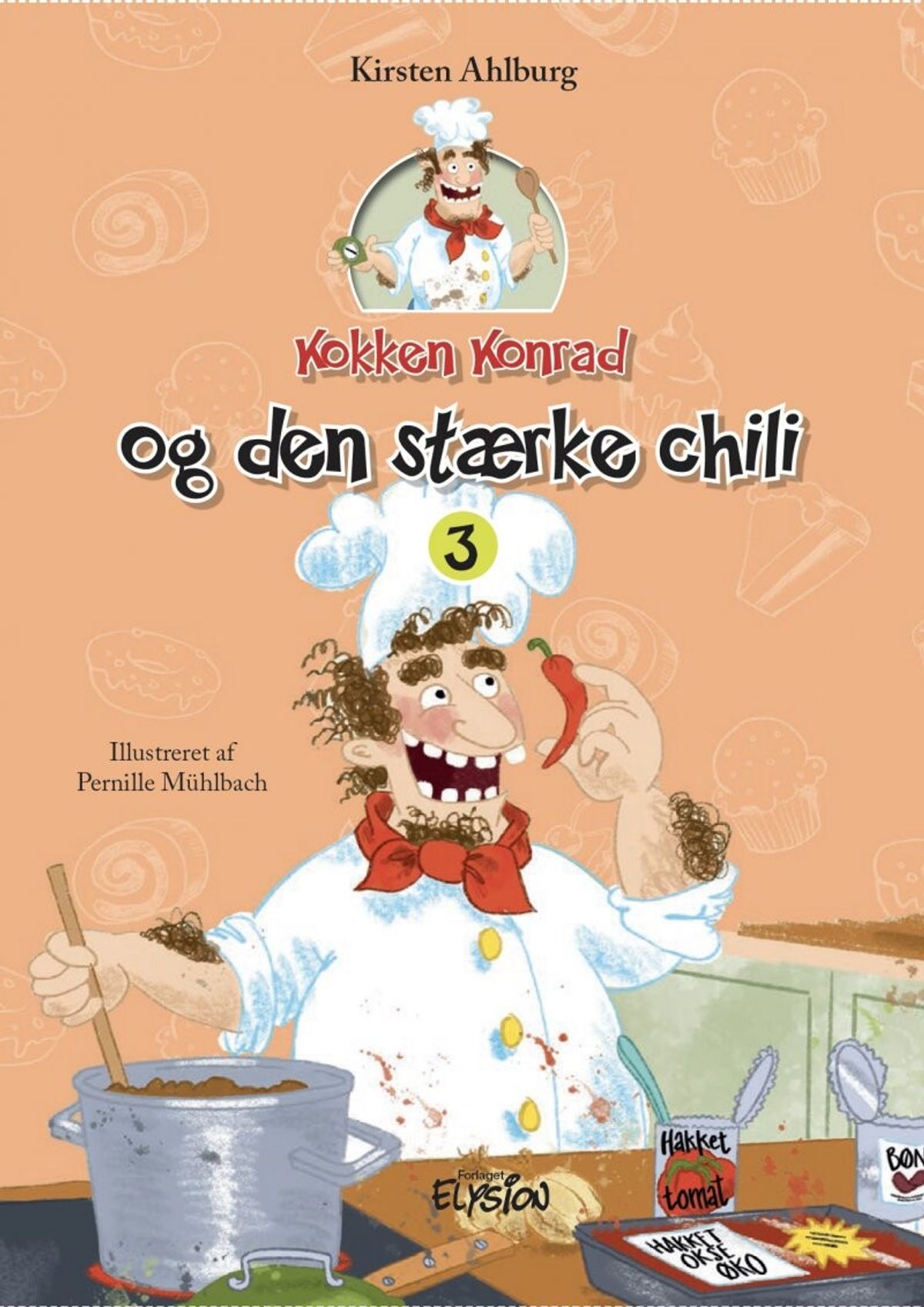 Kokken Konrad Og Den Stærke Chili - Kirsten Ahlburg - Bog