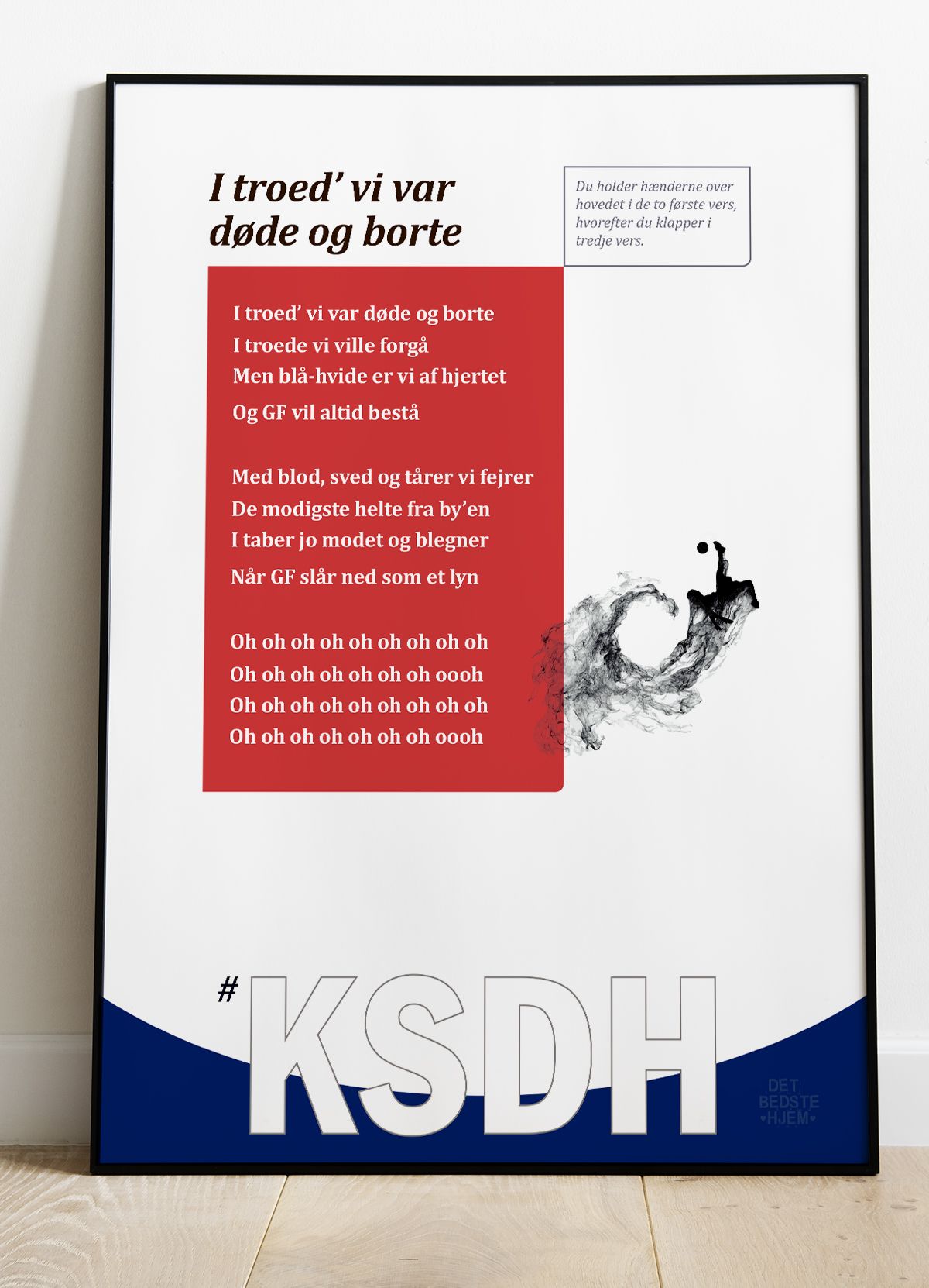 Kom så de hviiie-fansang-plakat - I troed vi var døde og borte-rød - 30 x 40 cm - Kr. 219,-