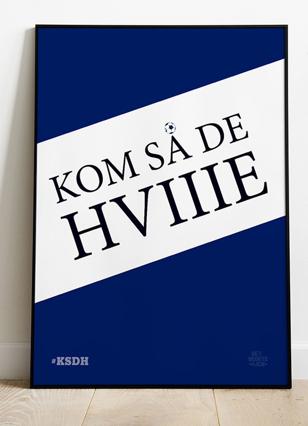 Kom så de hviiie-plakat - 30 x 40 cm - Kr. 219,-