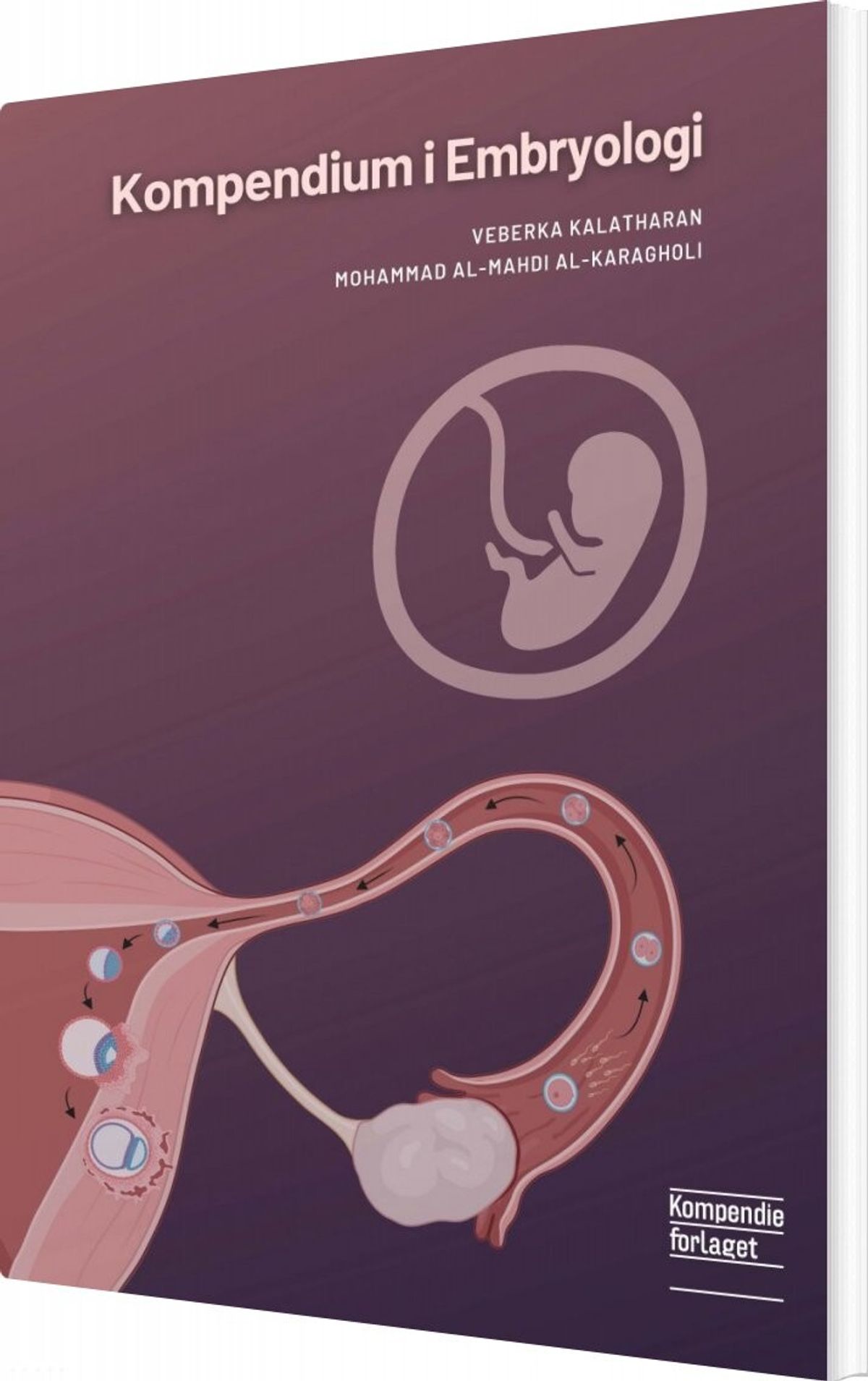 Kompendium I Embryologi - Mohammad Al-mahdi Al-karagholi - Bog