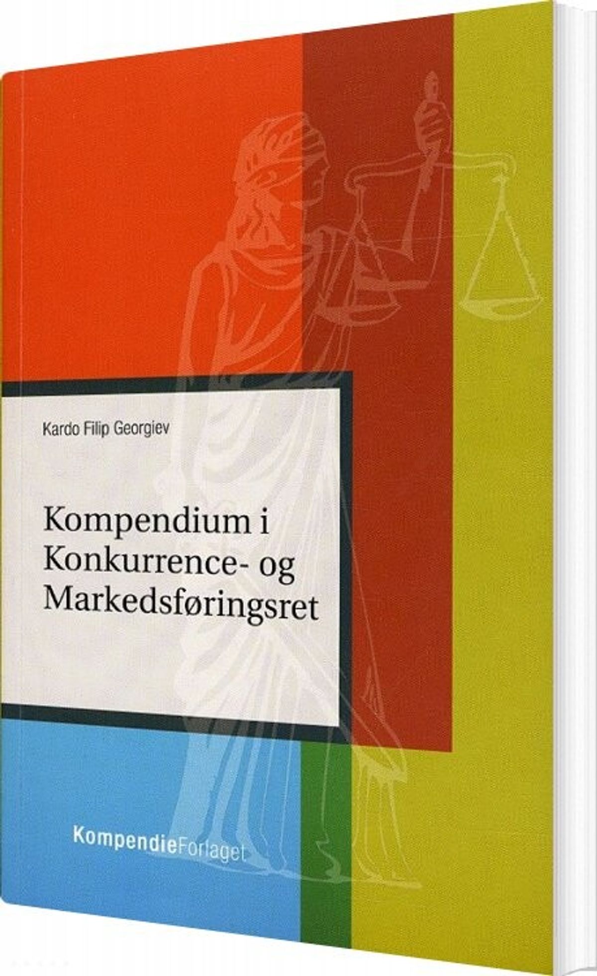 Kompendium I Konkurrence- Og Markedsføringsret - Kardo Filip Georgiev - Bog