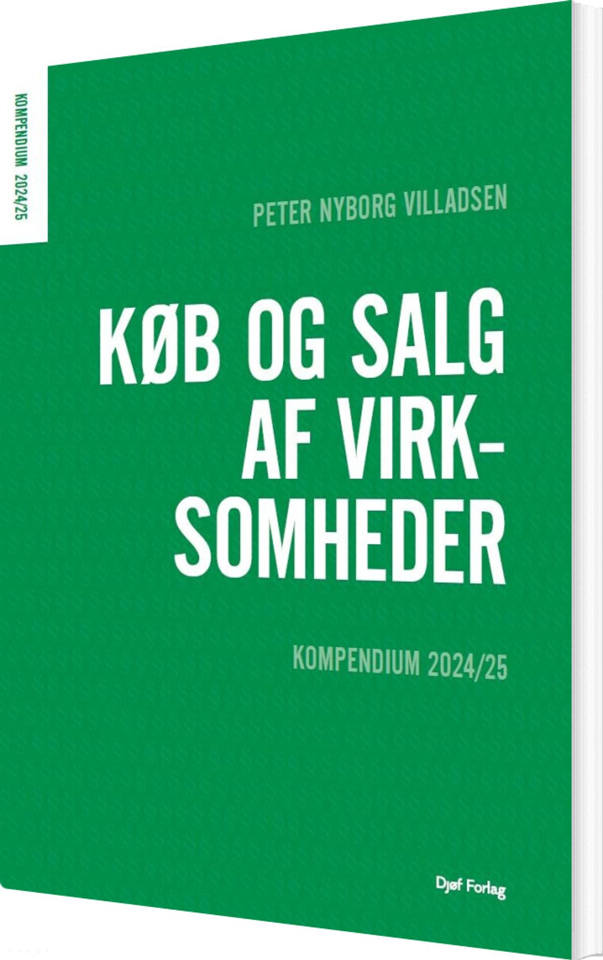 Kompendium I Køb Og Salg Af Virksomheder - Peter Nyborg Villadsen - Bog