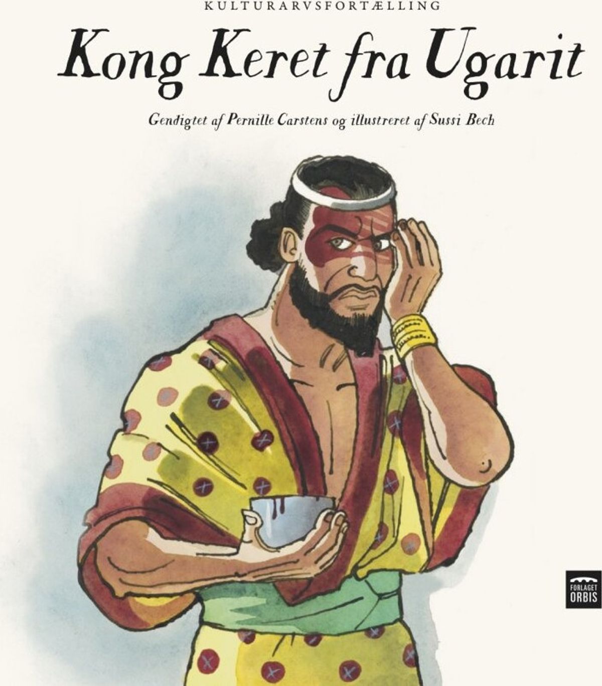 Kong Keret Fra Ugarit - Sussi Bech - Bog