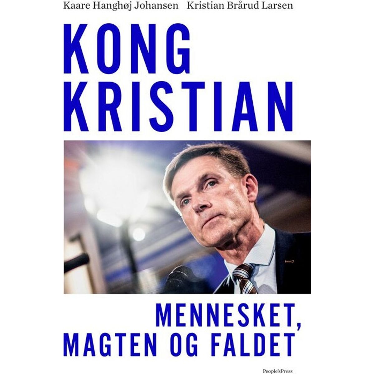 Kong Kristian - Kristian Thulesen Dahl Biografi - Kaare Hanghøj Johansen - Bog