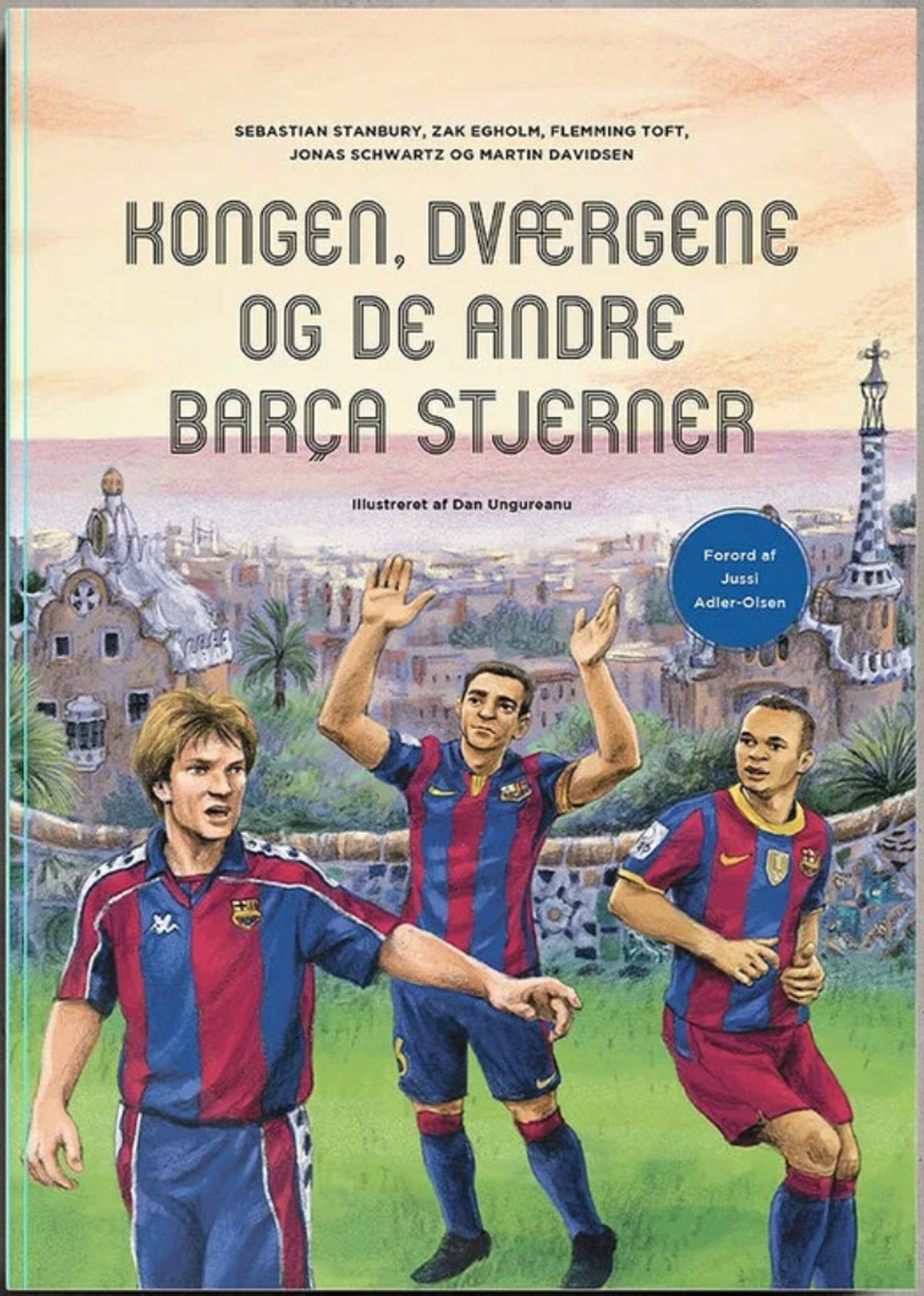 Kongen, Dværgene og de andre Barça-stjerner