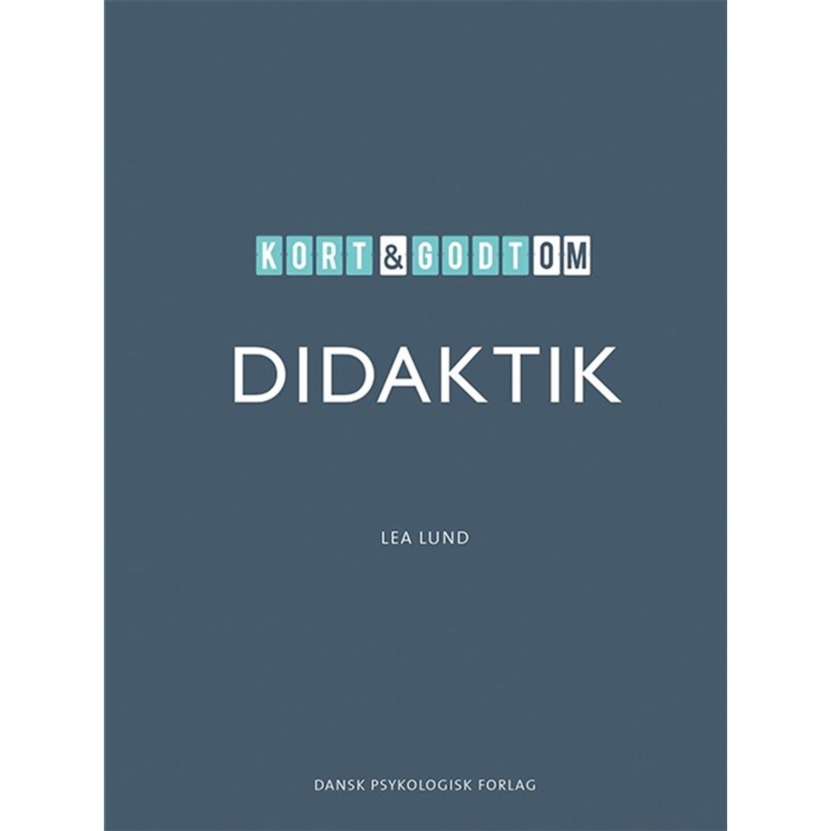 Kort & godt om didaktik