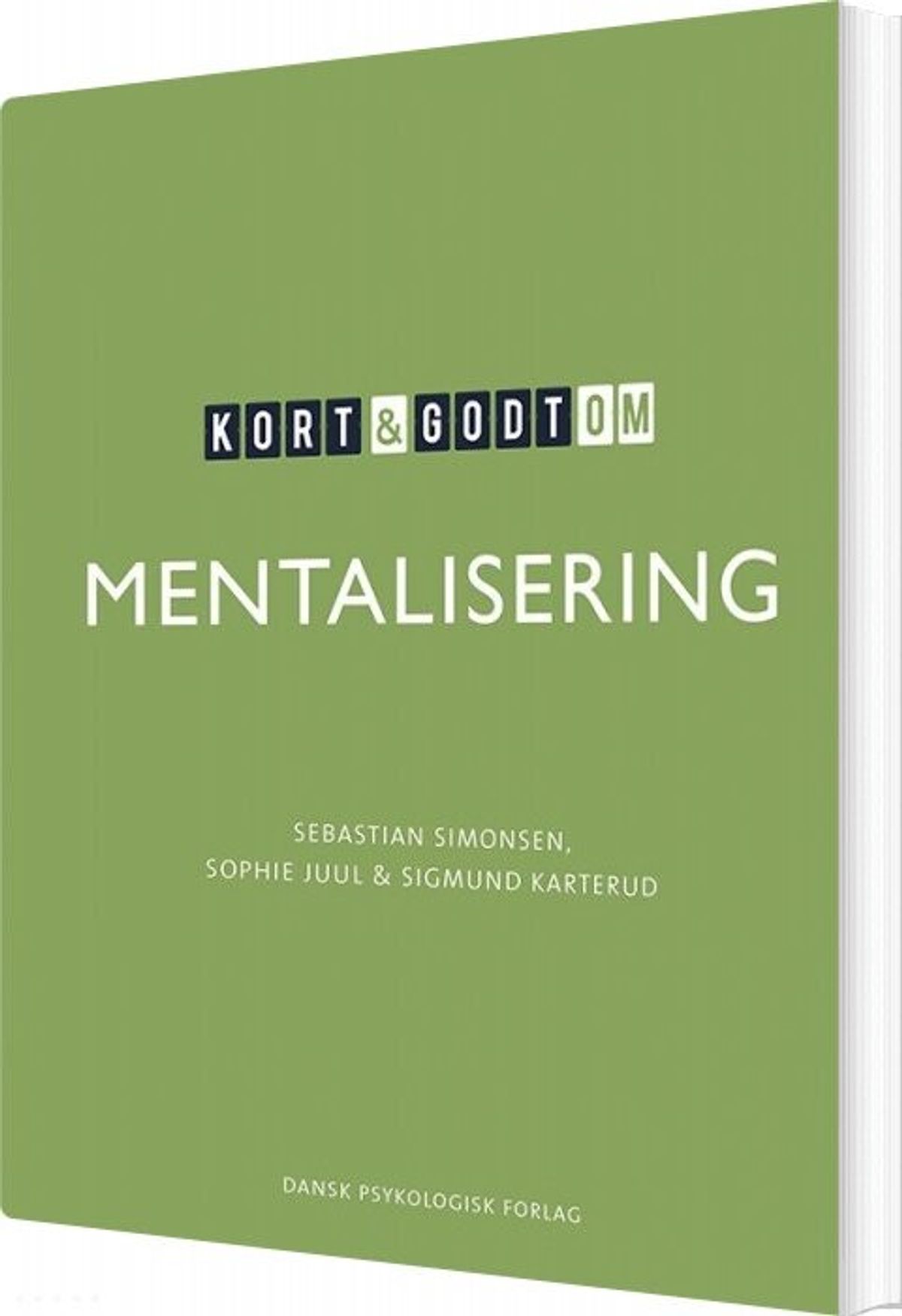 Kort & Godt Om Mentalisering - Sigmund Karterud - Bog