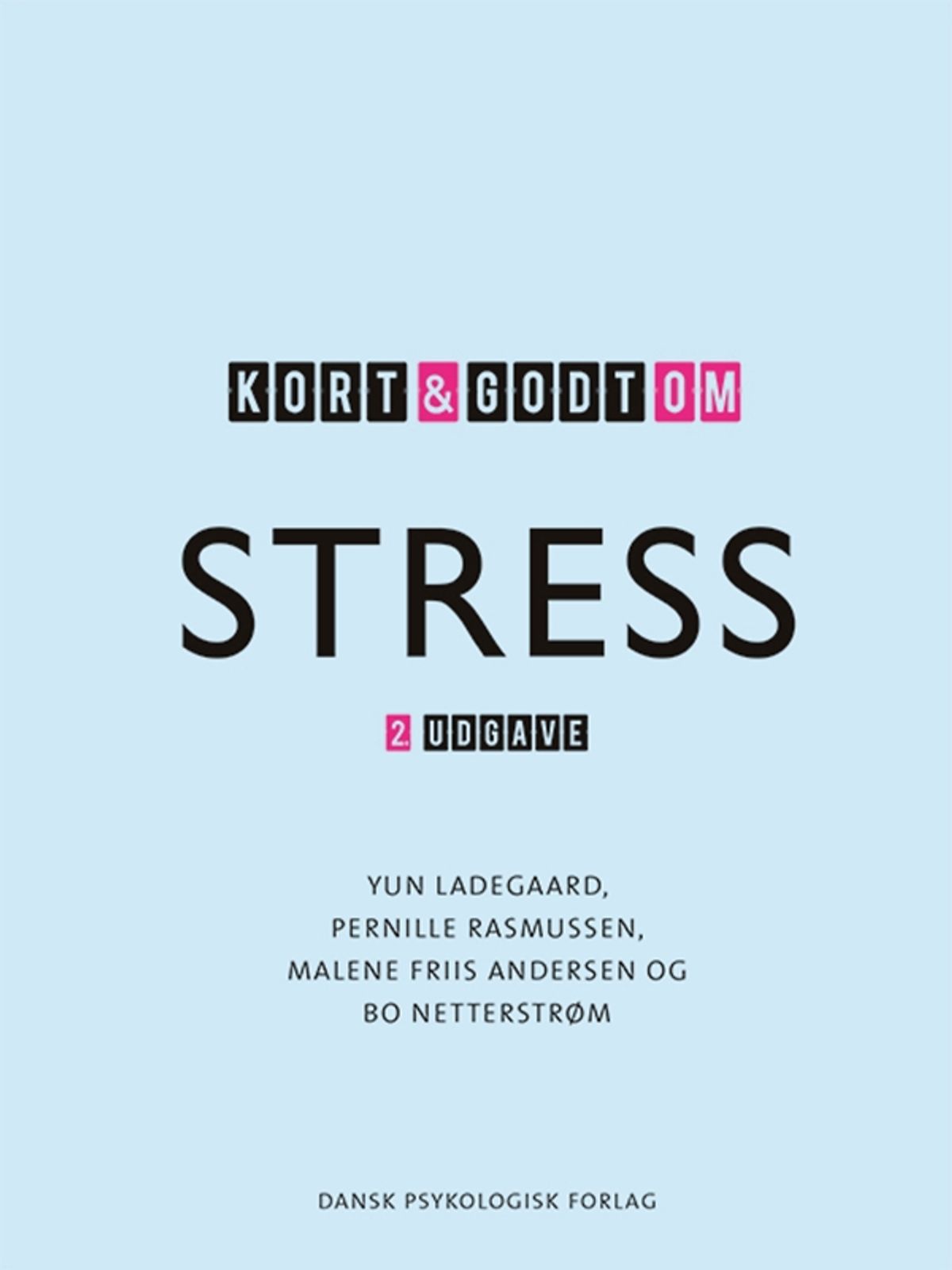 Kort & godt om STRESS, 2. udgave