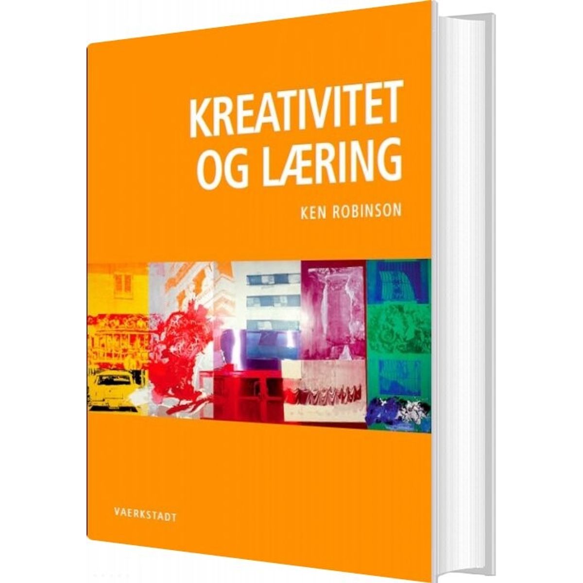 Kreativitet Og Læring - Ken Robinson - Bog