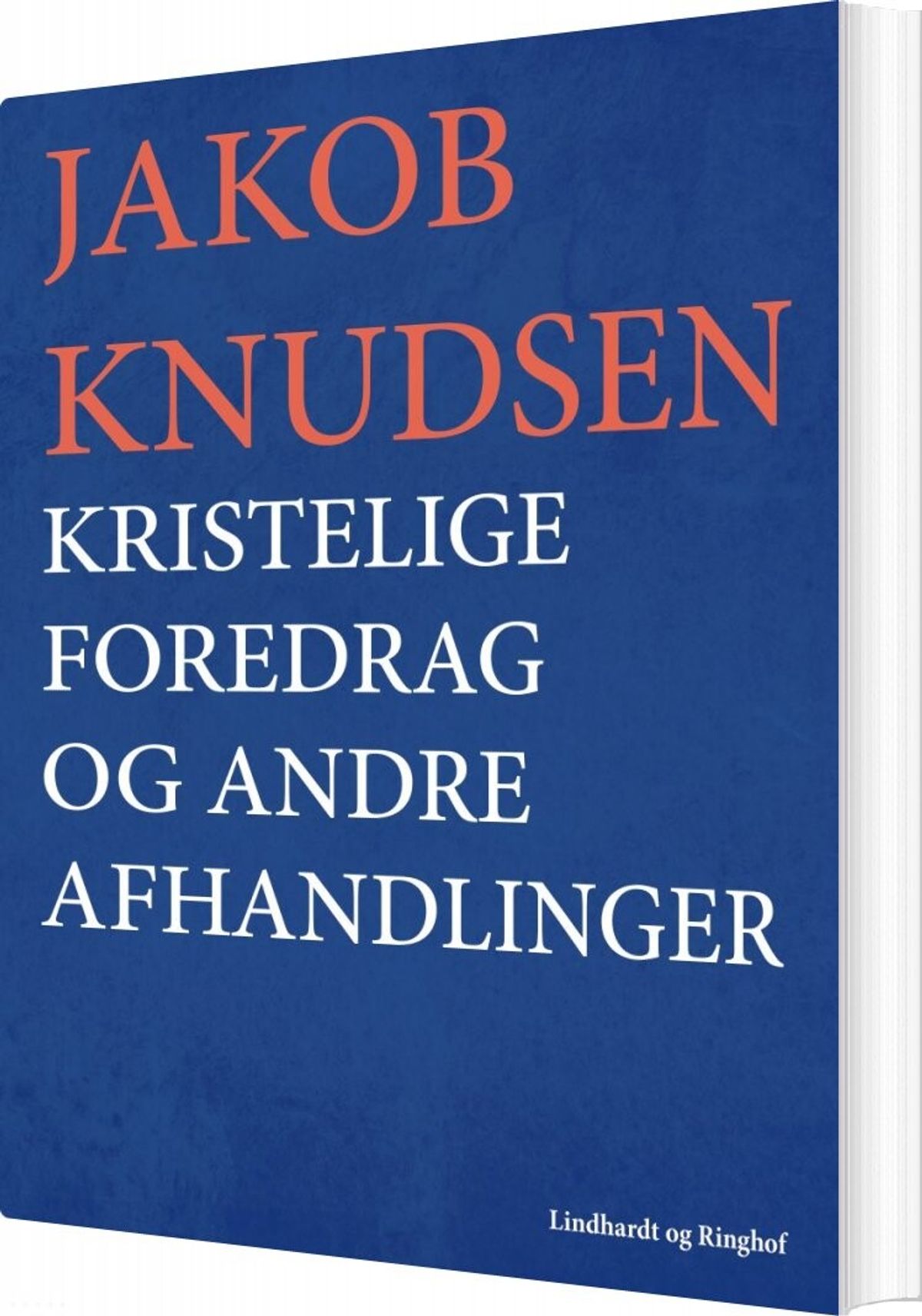 Kristelige Foredrag Og Andre Afhandlinger - Jakob Knudsen - Bog