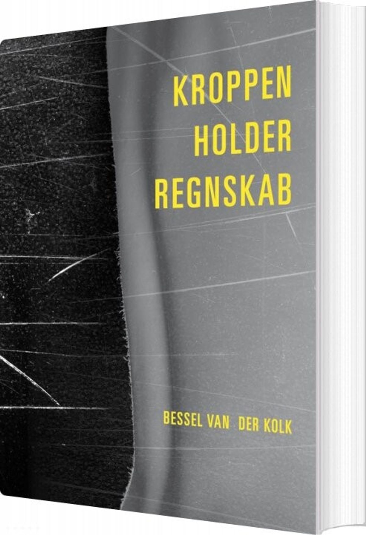 Kroppen Holder Regnskab - Bessel Van Der Kolk - Bog