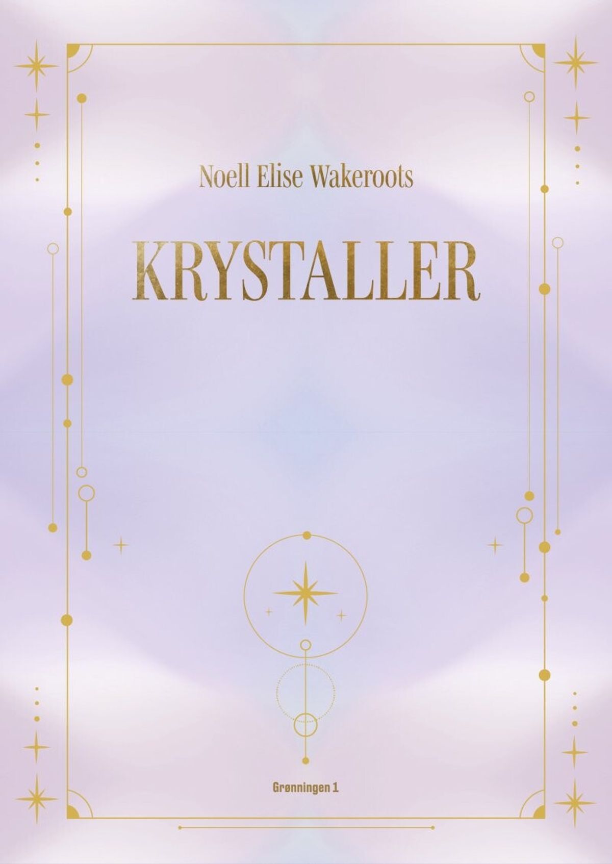 Krystaller - Noell Elise Wakeroots - Bog