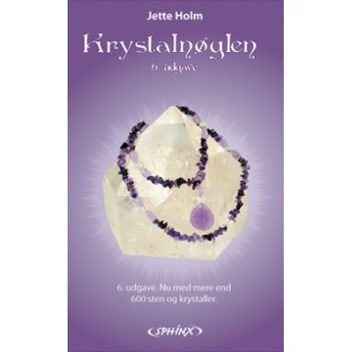 Krystalnøglen af Jette Holm - Spirituelle bøger - GodKarmaShop