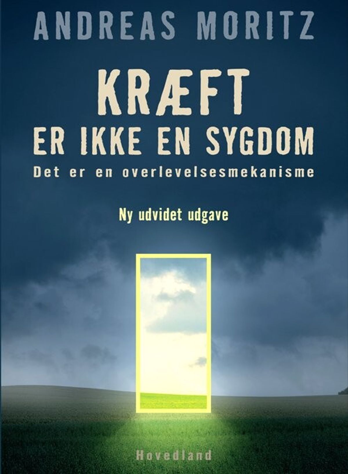 Kræft Er Ikke En Sygdom - Andreas Moritz - Bog