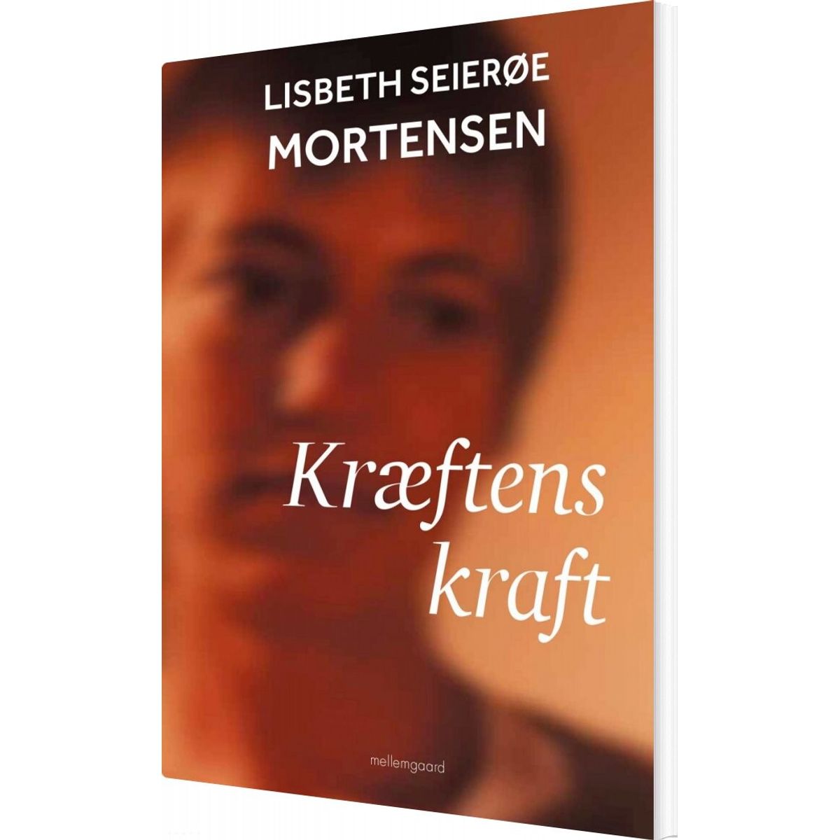 Kræftens Kraft - Lisbeth Seierøe Mortensen - Bog