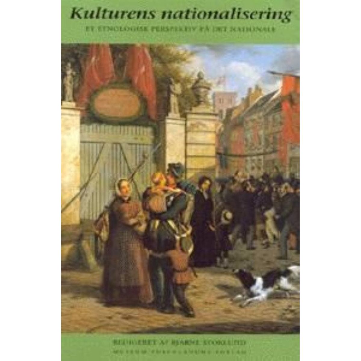 Kulturens Nationalisering - Bjarne Stoklund - Bog