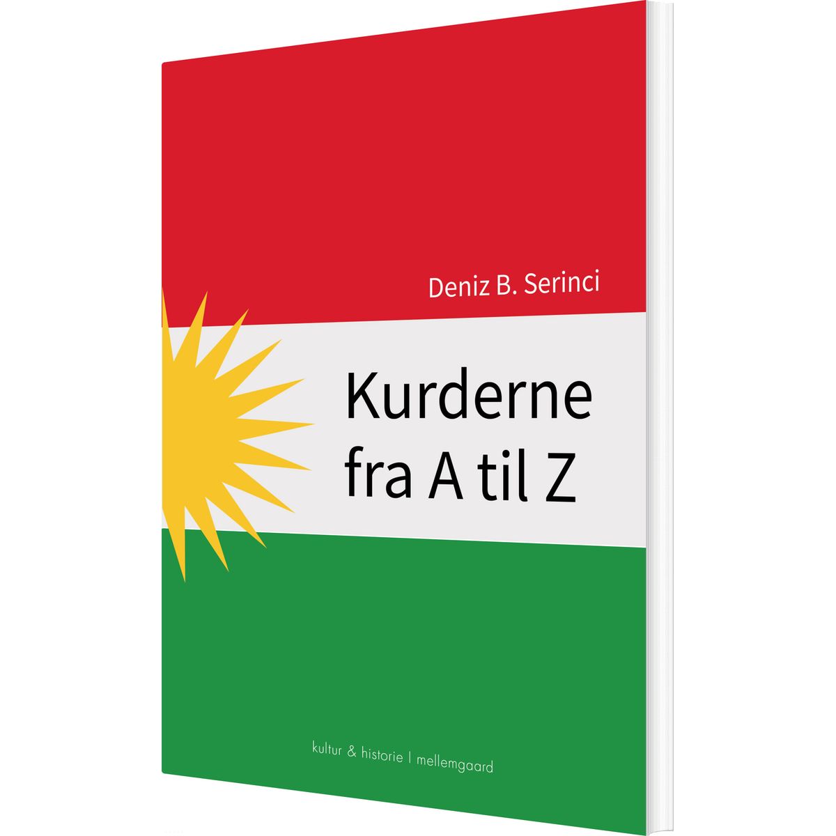 Kurderne Fra A Til Z - Deniz B. Serinci - Bog