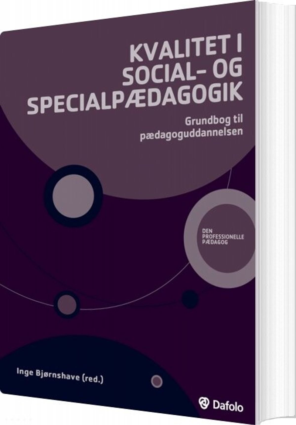 Kvalitet I Social- Og Specialpædagogik - Inge Andrea Bjørnshave - Bog