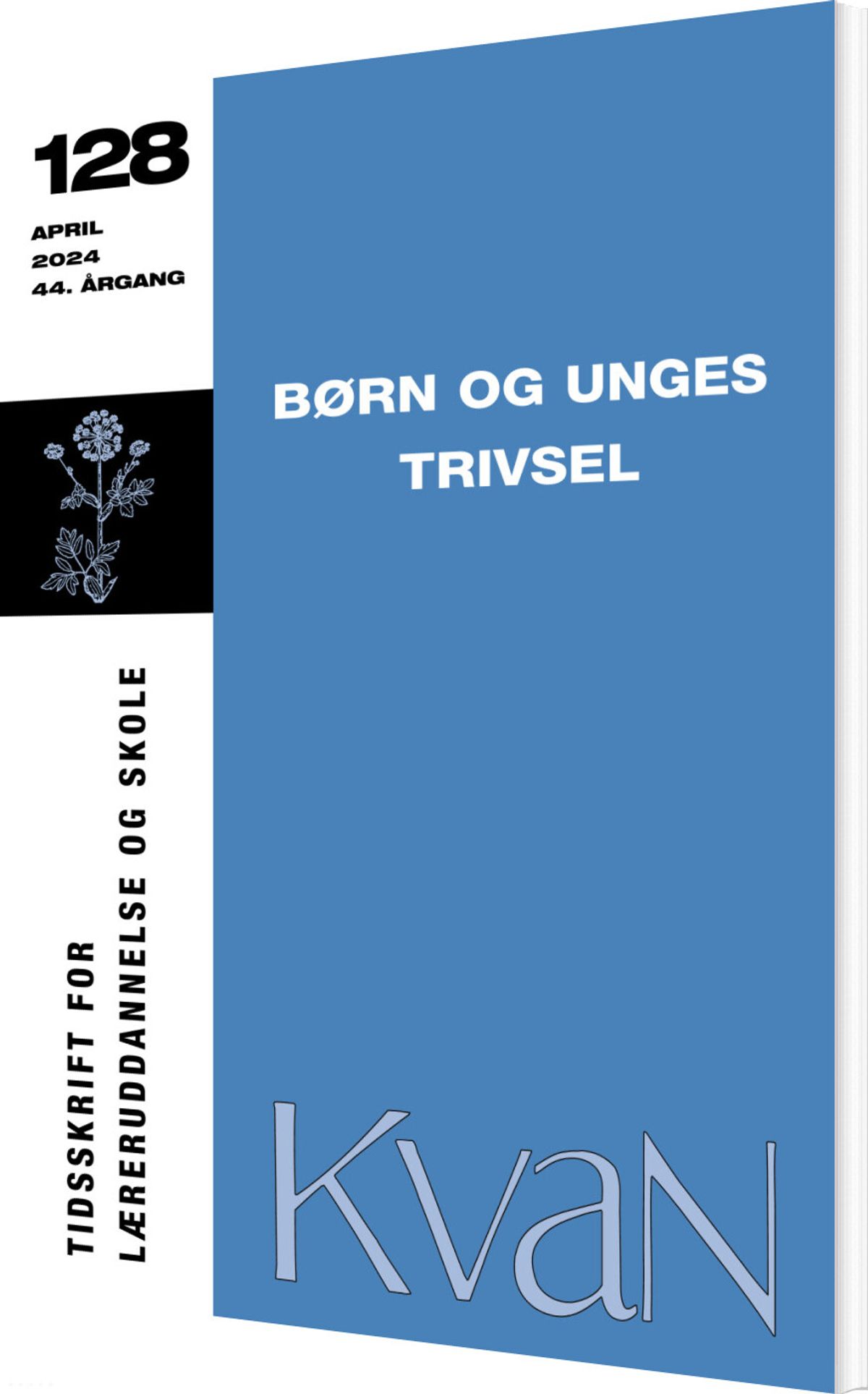 Kvan 128 - Børn Og Unges Trivsel - Stefan Hermann M.fl - Bog