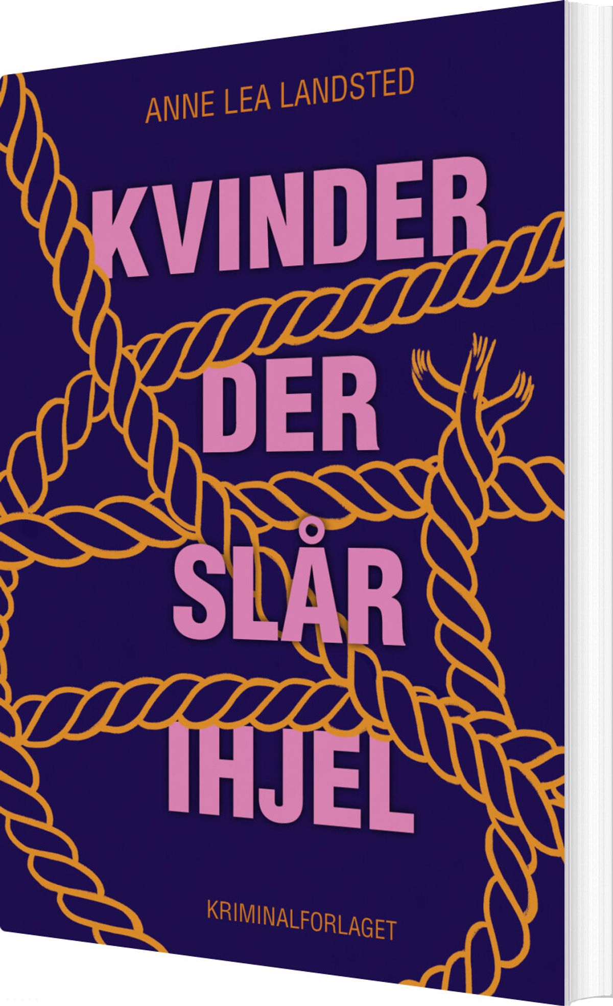 Kvinder Der Slår Ihjel - Anne Lea Landsted - Bog