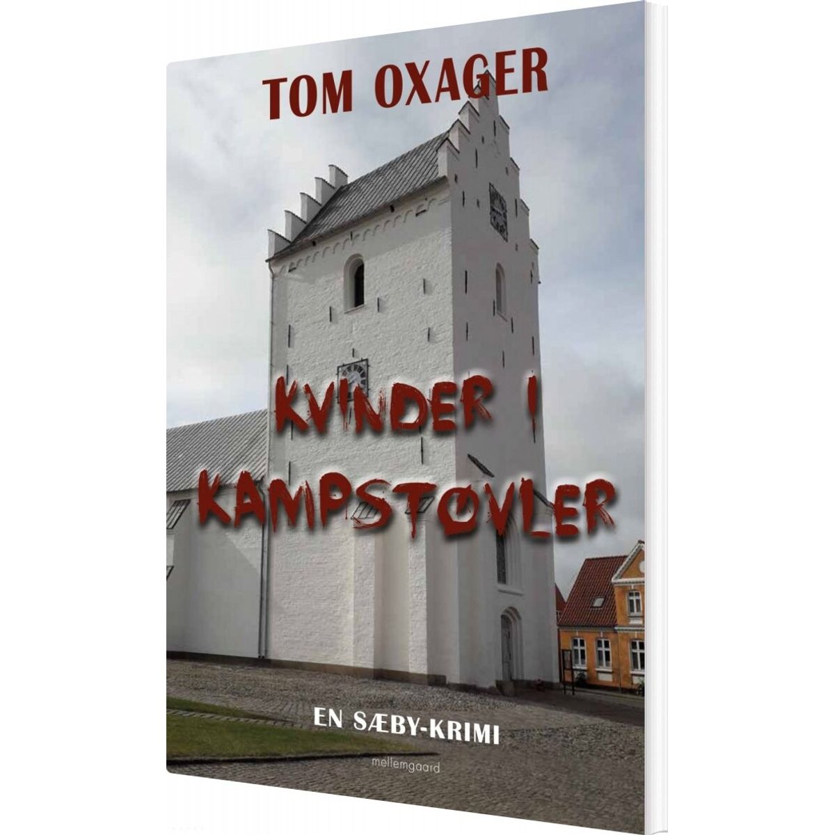 Kvinder I Kampstøvler - Tom Oxager - Bog