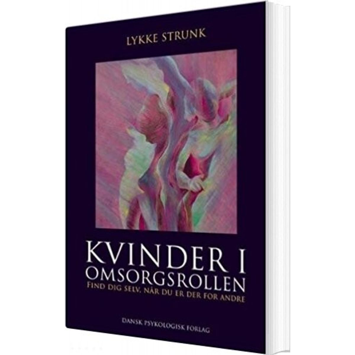 Kvinder I Omsorgsrollen - Lykke Strunk - Bog