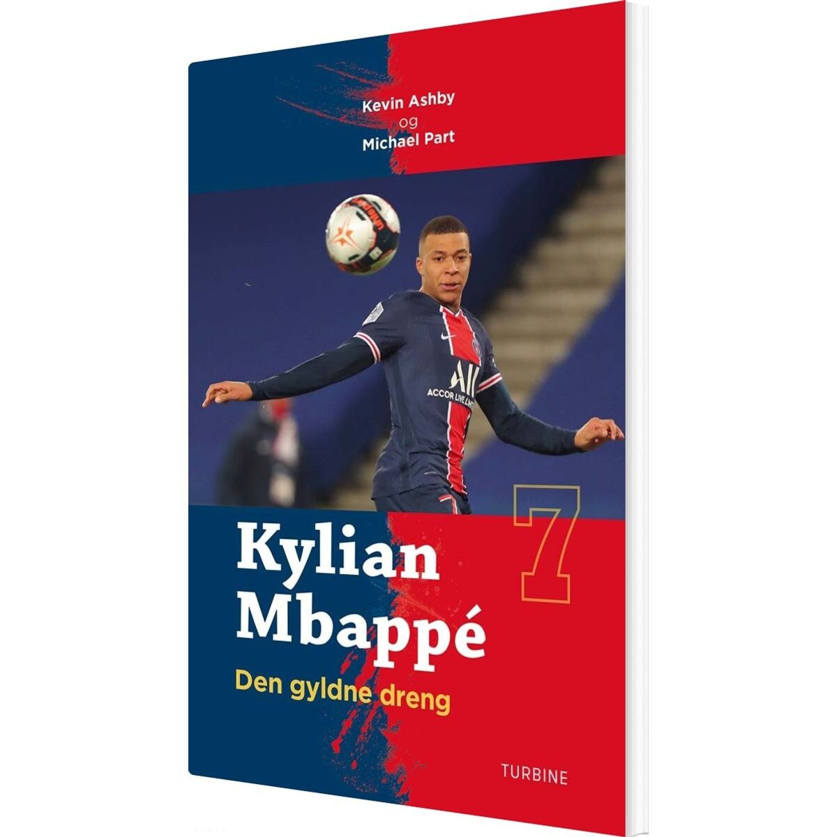 Kylian Mbappé - Den Gyldne Dreng - Michael Part - Bog