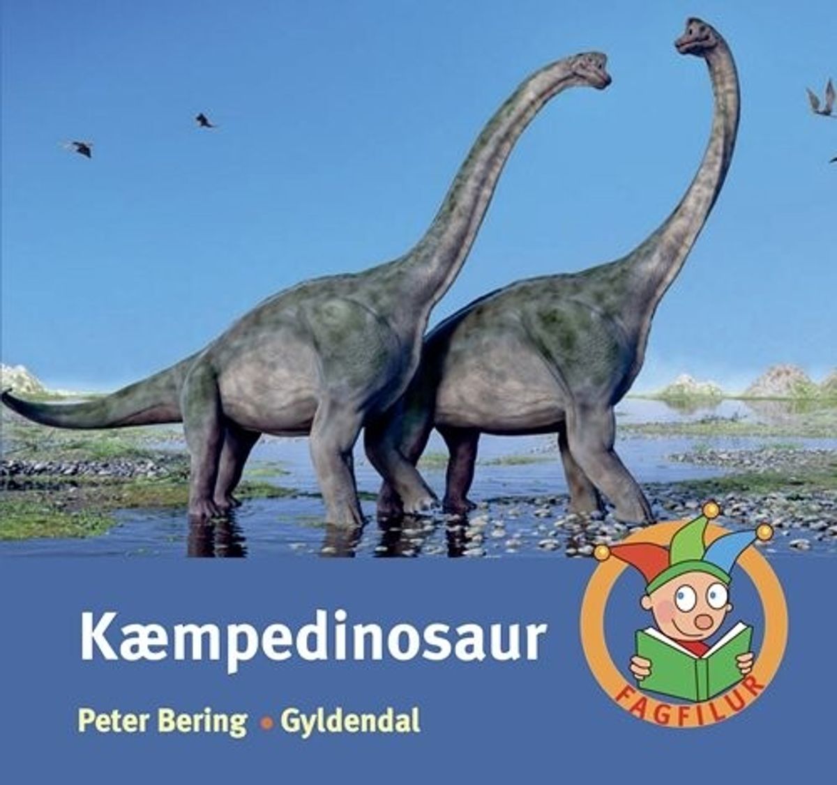 Kæmpedinosaur - Fagfilur - Peter Bering - Bog