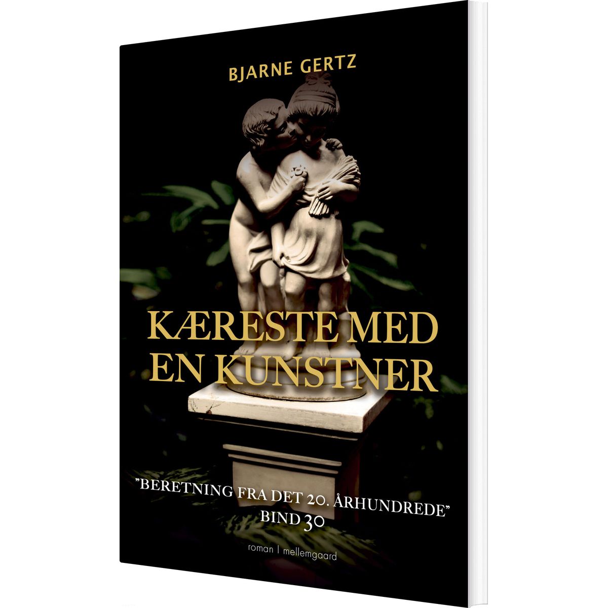 Kæreste Med En Kunstner - Bjarne Gertz - Bog