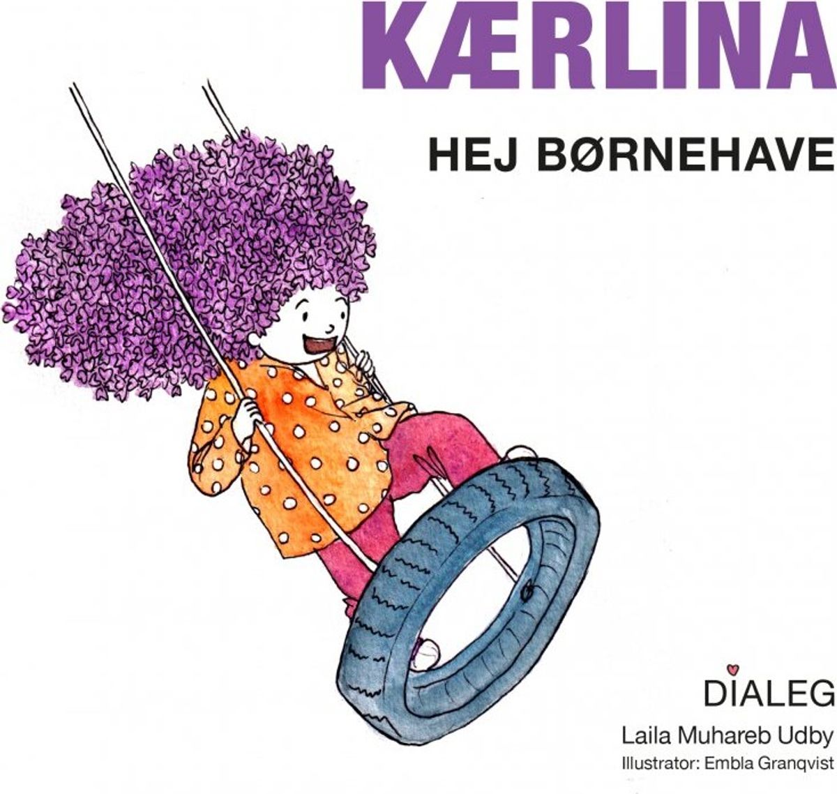 Kærlina - Hej Børnehave - Laila Muhareb Udby - Bog