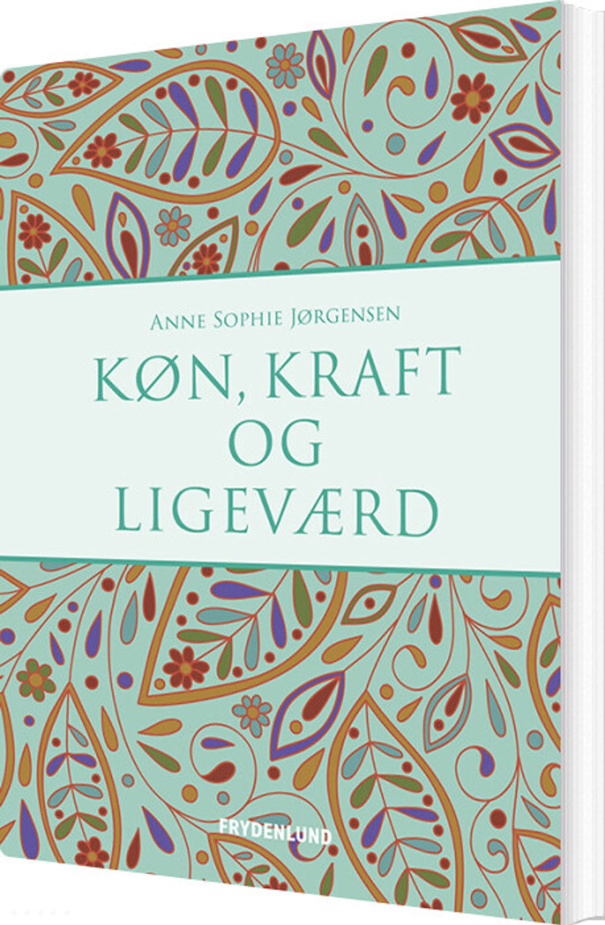 Køn, Kraft Og Ligeværd - Anne Sophie Jørgensen - Bog