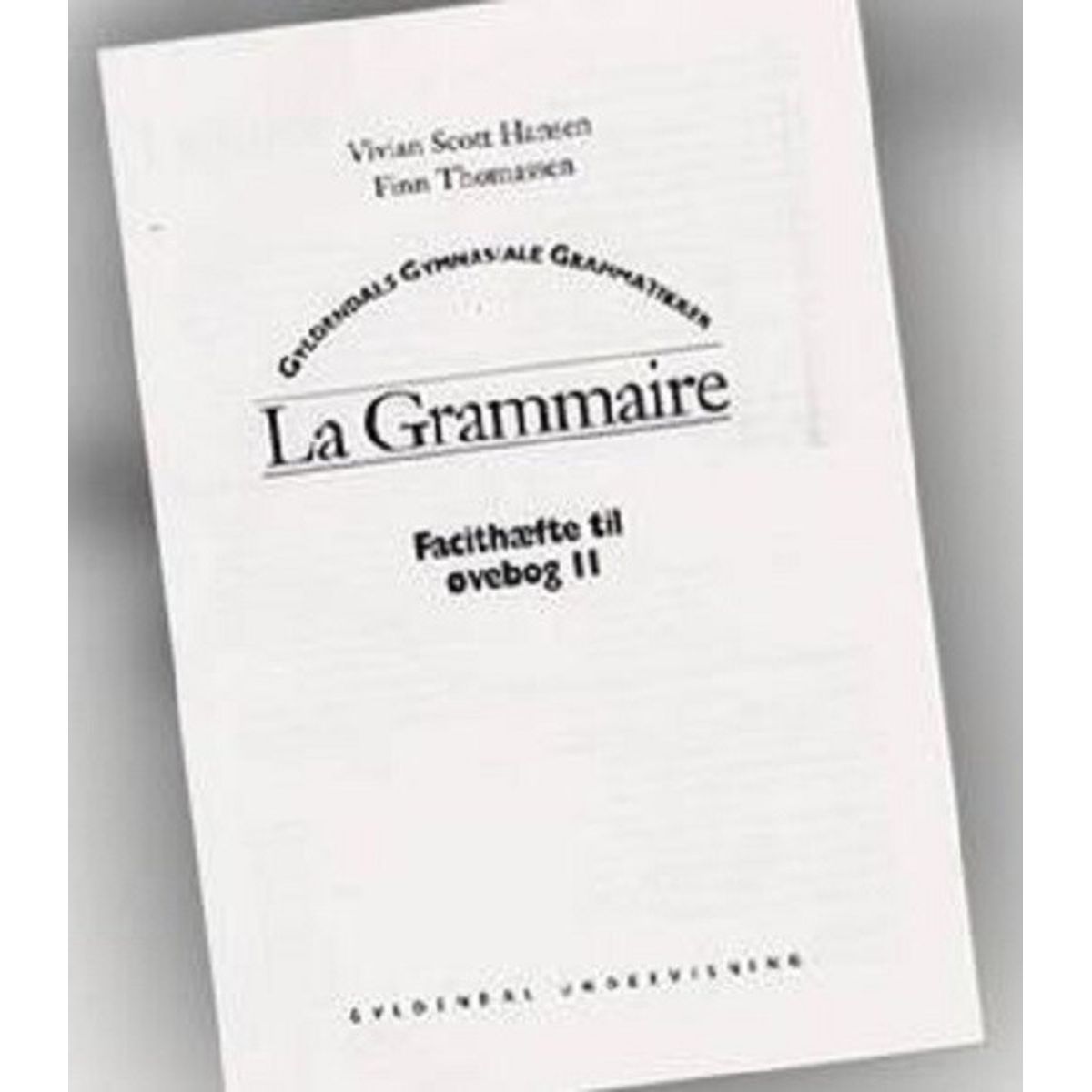 La Grammaire - Vivian Scott Hansen - Bog