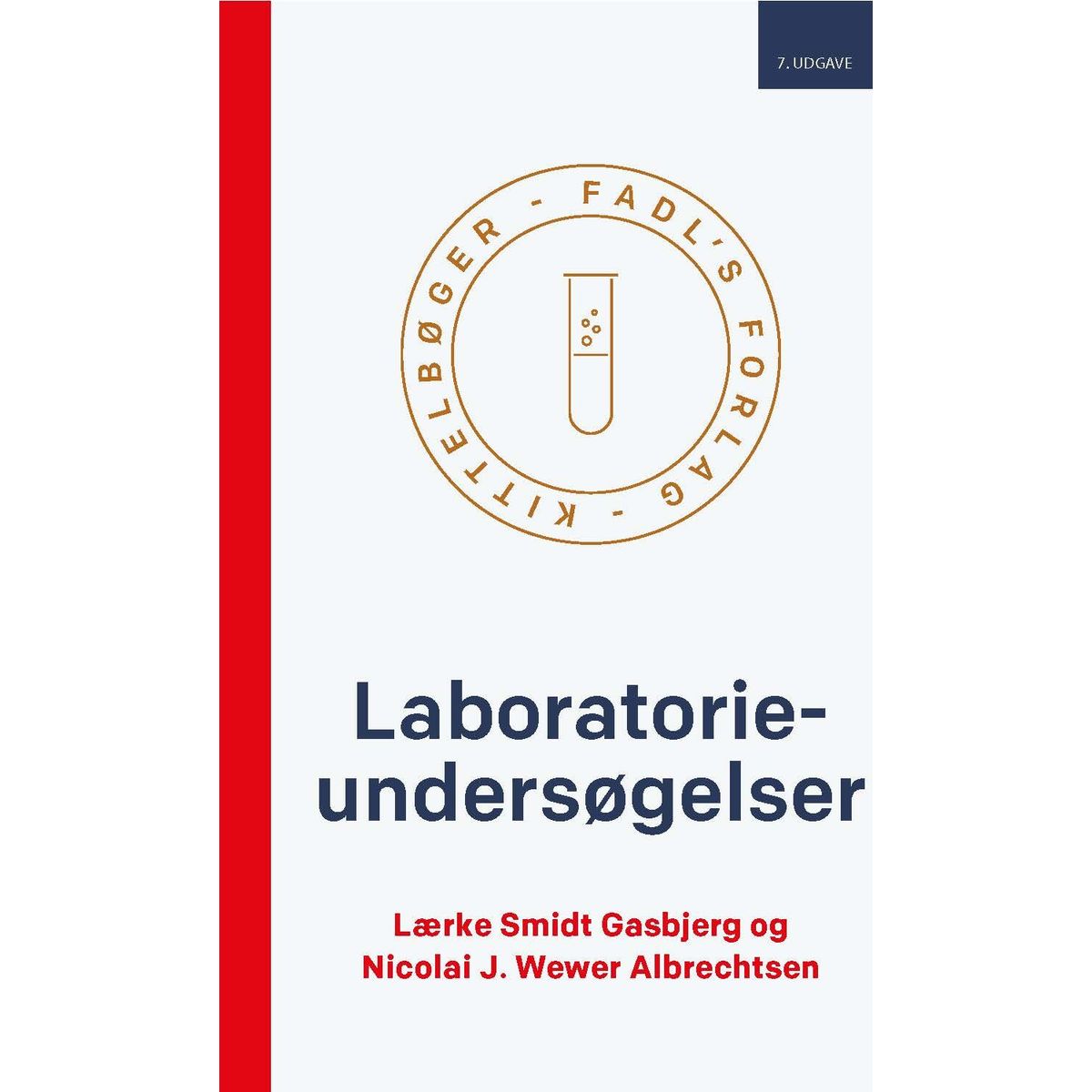 Laboratorieundersøgelser 7. Udgave - Lærke Gasbjerg Smidt - Bog