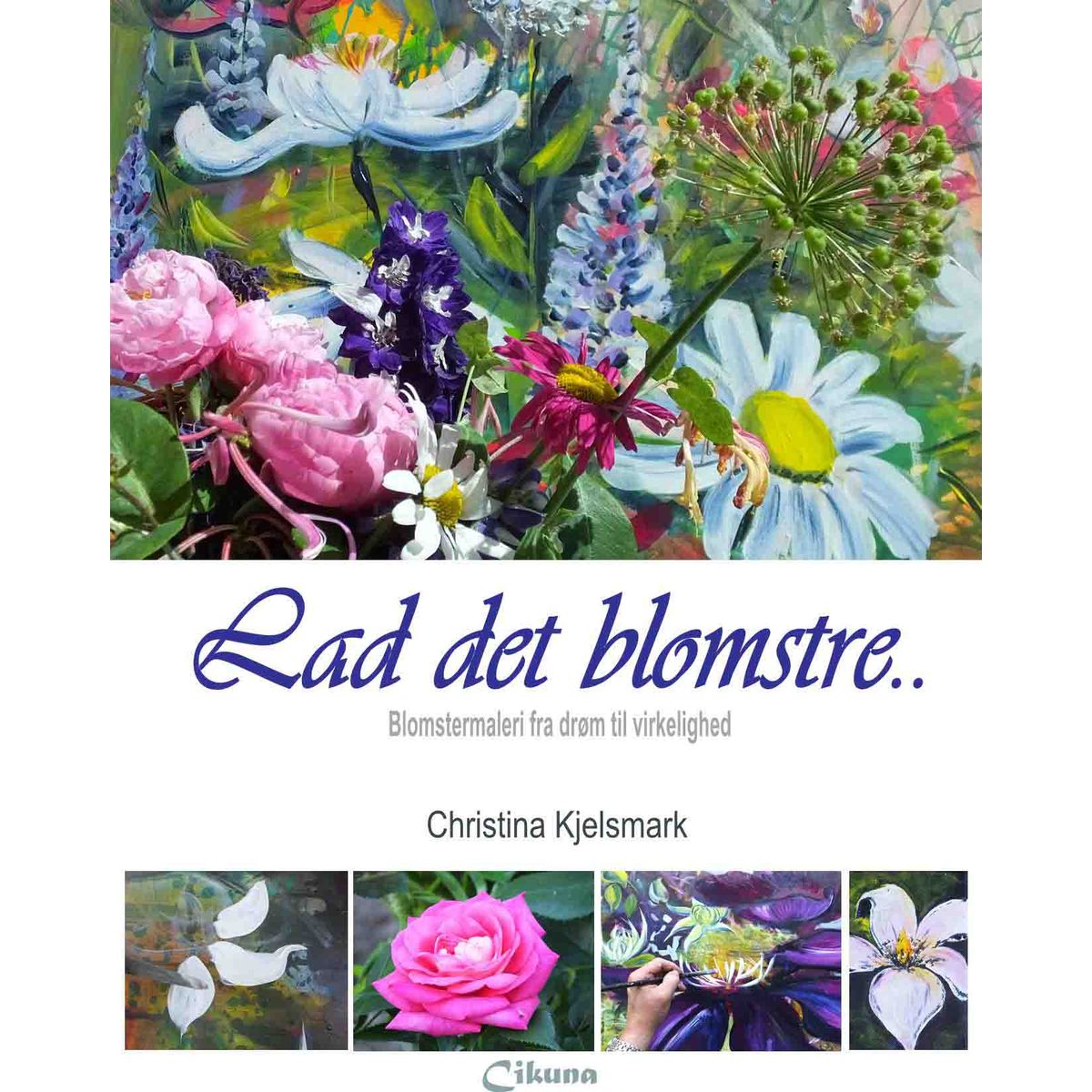 Lad det blomstre