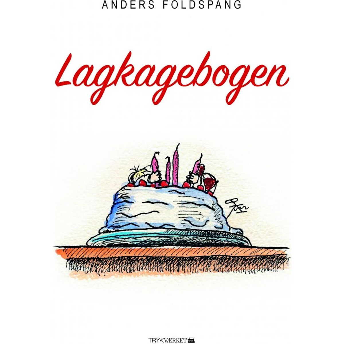 Lagkagebogen - Anders Foldspang - Bog