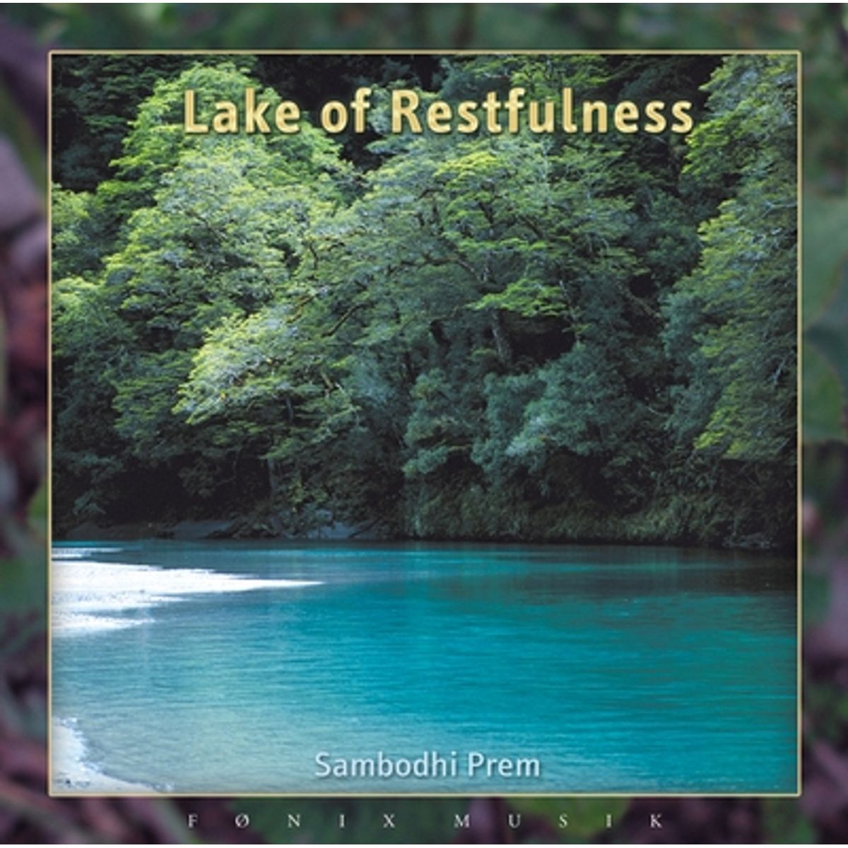 Lake of restfulness - Fønix Musik