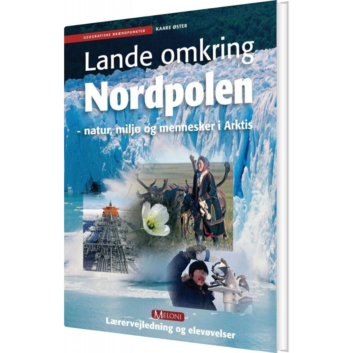 Lande Omkring Nordpolen - Kaare øster - Bog