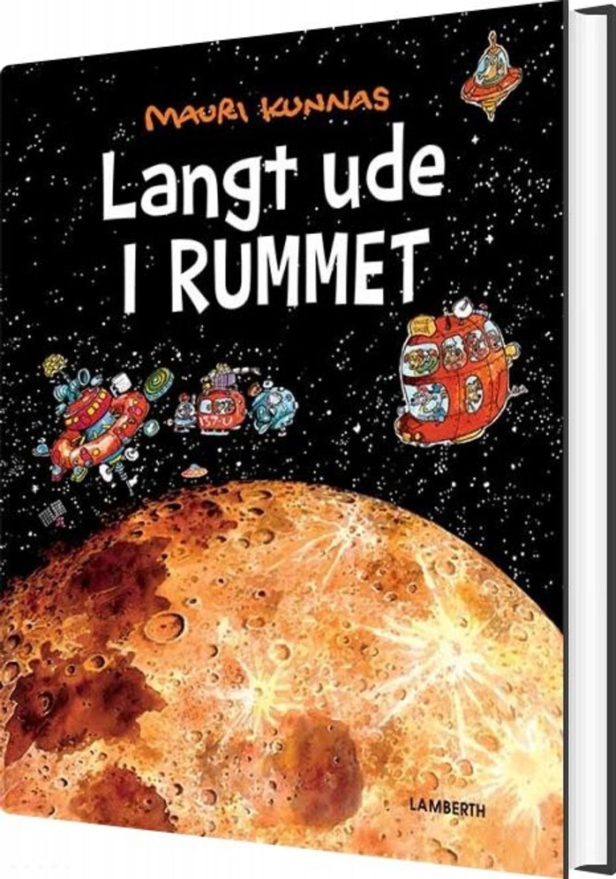 Langt Ude I Rummet - Mauri Kunnas - Bog